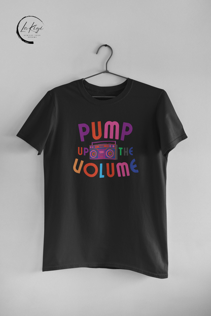 Pump Up the Volume T-Shirt,Music tee,90's style,Boombox,Energy,Powerful,High-quality materials,Statement,Gift for her him,Women's,Men's