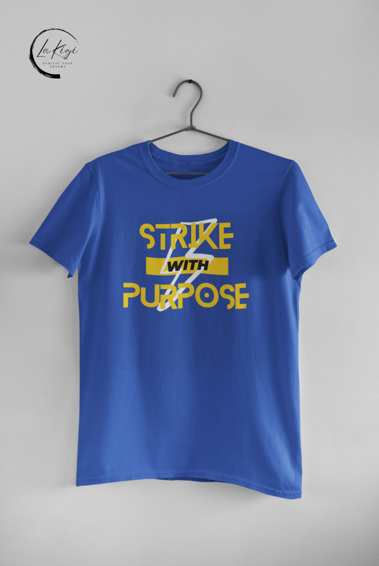 Strike with Purpose T-Shirt,Motivational tee,Bold message shirt,Classic design,Everyday wear,Inspiration,Gift for her him,Women's,Men's