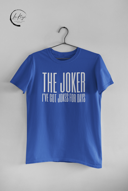 The Joker T-Shirt,The Joker Tee,Mischievous,Entertaining,Playful,Funny,Unpredictable,Convention,Gift for her him,Women's,Men's