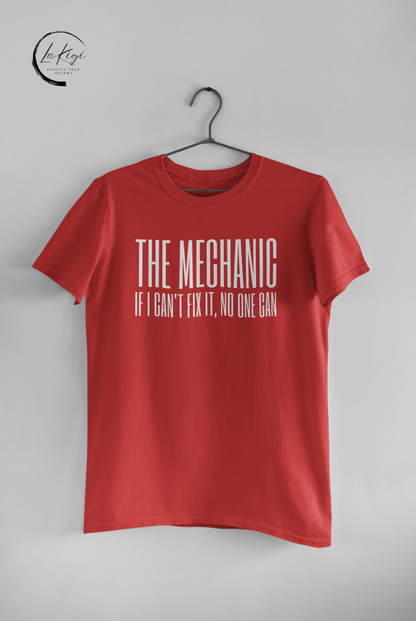 The Mechanic T-Shirt,The Mechanic tee,DIY enthusiasts shirt,Skilled,Knowledgeable,Confidence,Humor,Garage,Gift for her him,Women's,Men's