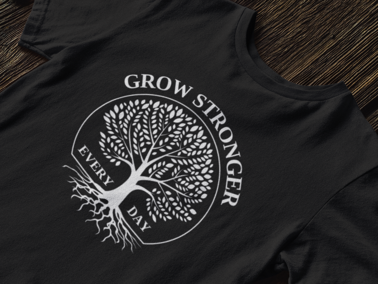 Grow Stronger Every Day T-Shirt,Graphic tee,Tree shirt,Inspiring design,Strength,Stability,Comfortable fit,Gift for her him, Women's, Men's