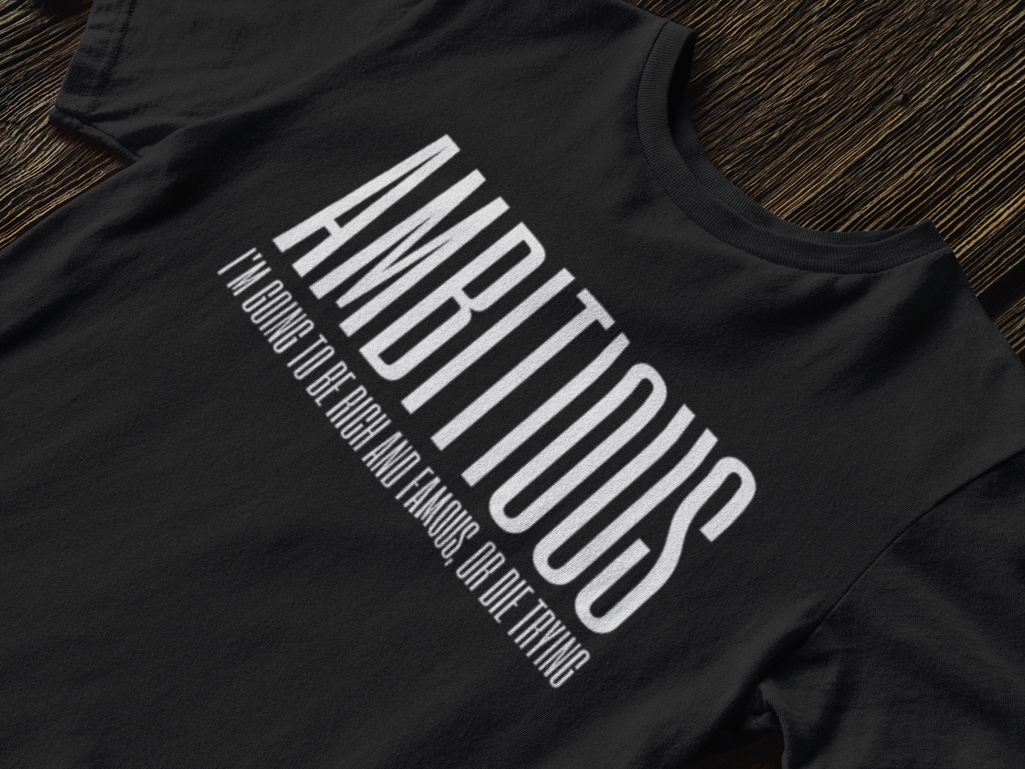 Ambitious T-Shirt,Ambitious tee,Dreamers tee,Motivational shirt,Confident top,Humorous Shirt,High-Quality tee,Gift for her him,Women's,Men's