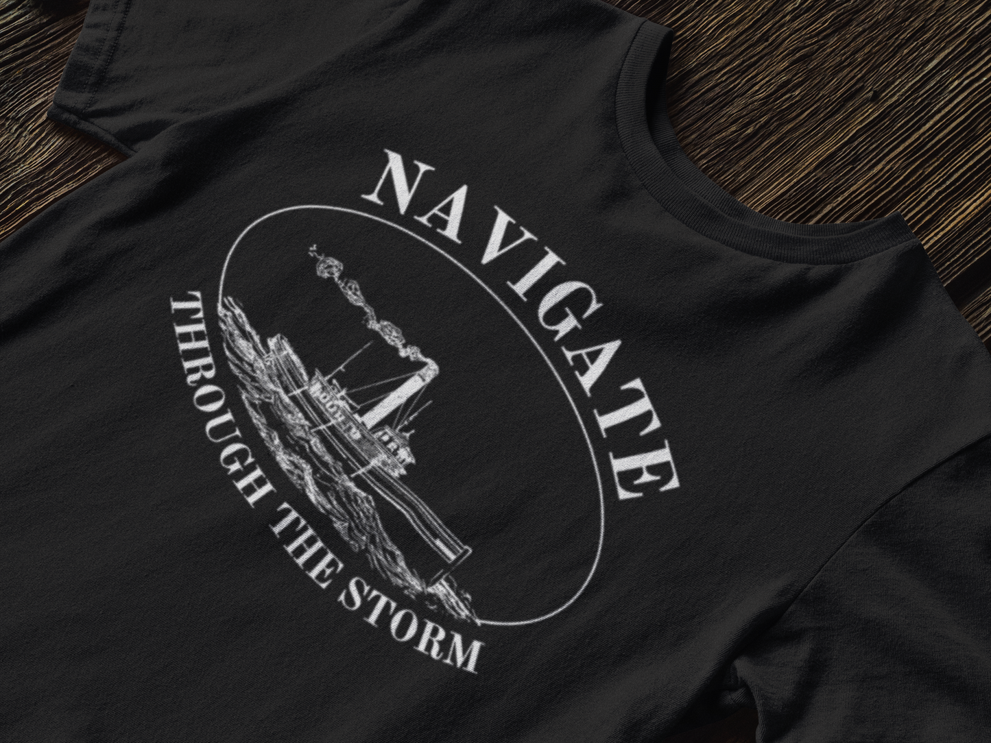 Navigate Through the Storm T-Shirt,Ship tee,Gym wear,Graphic design,Comfortable,Statement piece,High-quality,Gift for her him,Women's,Men's