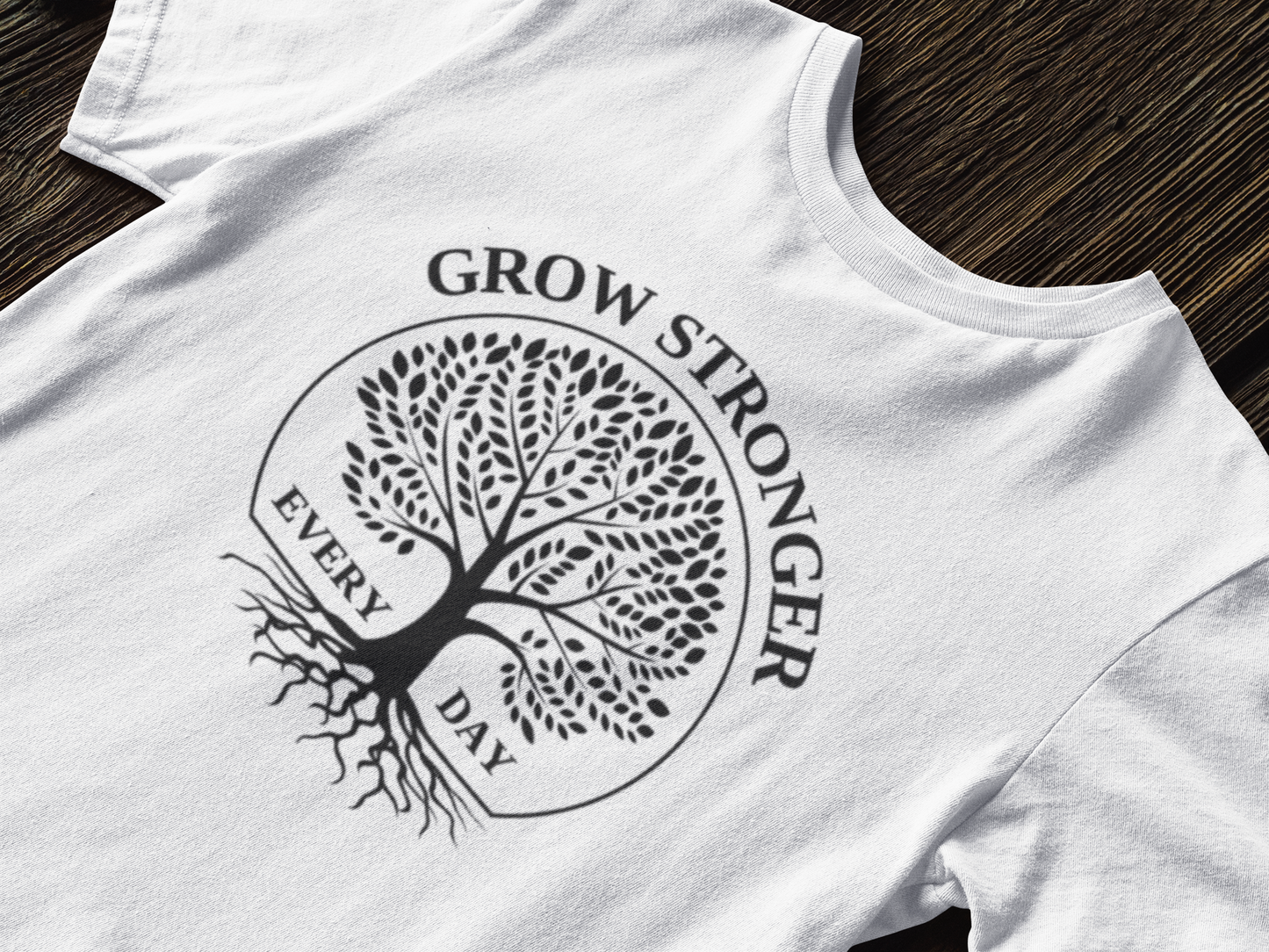 Grow Stronger Every Day T-Shirt,Graphic tee,Tree shirt,Inspiring design,Strength,Stability,Comfortable fit,Gift for her him, Women's, Men's