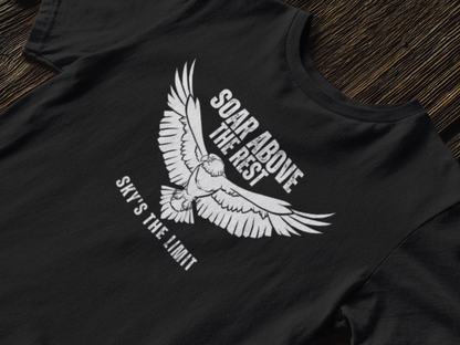 Soar Above the Rest T-Shirt,Eagle t-shirt,Graphic tee,Classic fit,Inspirational message,Comfortable,Gift for her him,Women's,Men's