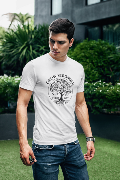 Grow Stronger Every Day T-Shirt,Graphic tee,Tree shirt,Inspiring design,Strength,Stability,Comfortable fit,Gift for her him, Women's, Men's