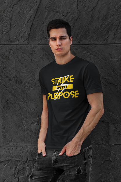 Strike with Purpose T-Shirt,Motivational tee,Bold message shirt,Classic design,Everyday wear,Inspiration,Gift for her him,Women's,Men's