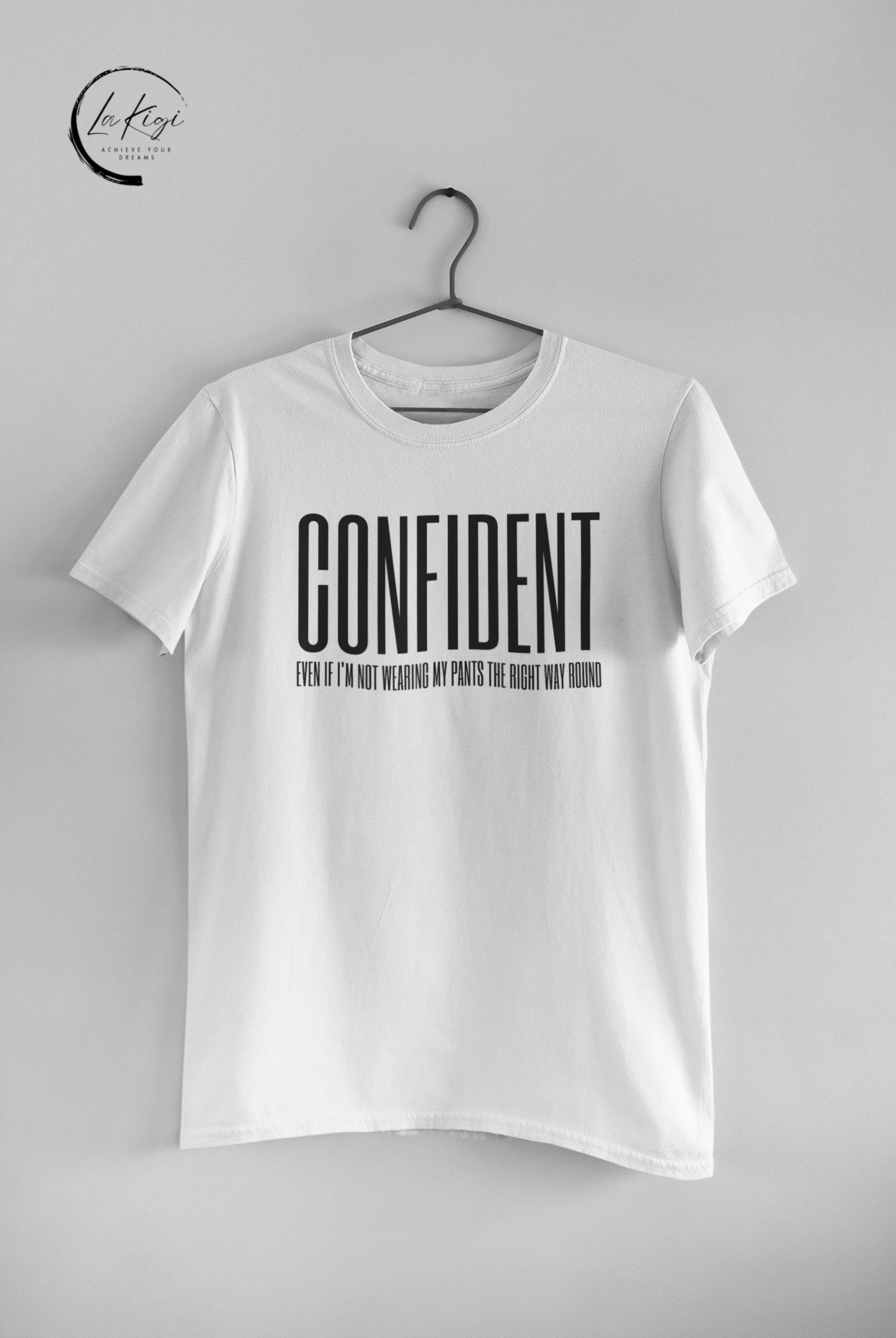 Confident T-Shirt,Humorous Tee,Quirky Shirt,Standout T-Shirt,High-Quality Tee,Comfortable T-Shirt,Gift for her him,Women's,Men's