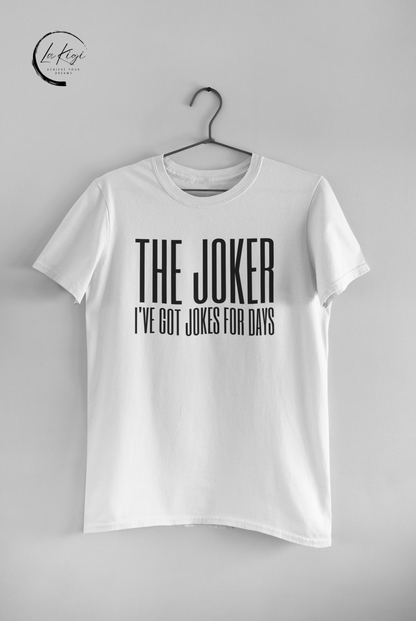 The Joker T-Shirt,The Joker Tee,Mischievous,Entertaining,Playful,Funny,Unpredictable,Convention,Gift for her him,Women's,Men's